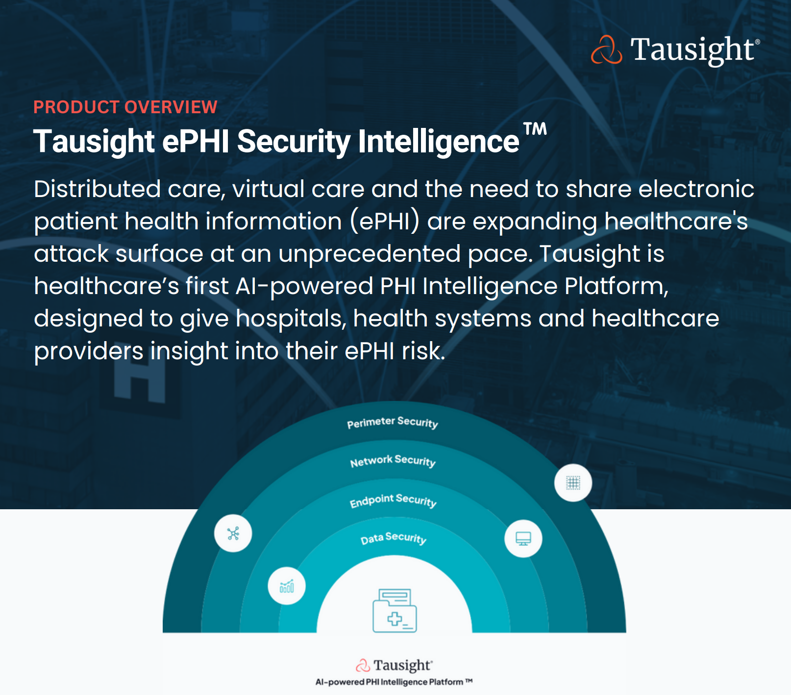 Tausight ePHI Security Intelligence – Product Overview